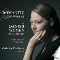 Liebmann, Nanna / Moe, Benna / Sehested, Hilda: Danish Women Composers